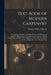 Text-book of Modern Carpentry; Comprising a Treatise on Building-timber, With Rules and Tables for Calculating its Strength, and the Strains to Which by Thomas William Silloway