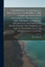 The History of Australian Exploration From 1788 to 1888. Compiled From State Documents, Private Papers and the Most Authentic Sources of Information. by Ernest Favenc
