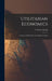 Utilitarian Economics; a Series of Fifty Studies in Utilitarian Values by F. Wesley (Frank Wesley) Phelps