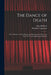 The Dance of Death: The Full Series of Wood Engravings Reproduced in Phototype From The Proofs and Original Editions by Hans Holbein