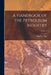 A Handbook of the Petroleum Industry; Volume 1 by David T. Day