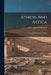 Athens And Attica: Journal Of A Residence There by Christopher Wordsworth