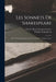 Les sonnets de Shakespeare: Essai d'une interprétation en vers français \ Volume 8, pt.7 by William Shakespeare