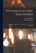 Dynamo Electric Machinery; Its Design, Construction, And Operation; Direct-current Machines by Sheldon Samuel 1862-1920