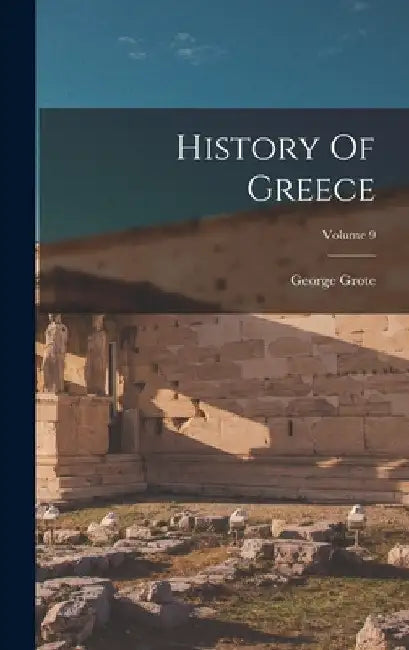 History Of Greece; Volume 9 by George Grote