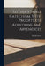 Luther's Small Catechism, With Prooftexts, Additions And Appendices by Martin Luther