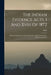 The Indian Evidence Acts, I And Xviii Of 1872: With An Introduction Of The Principles Of Judicial Evidence And Commentaries by India
