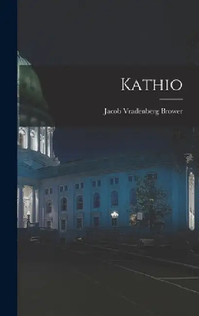 Kathio by Jacob Vradenberg Brower