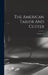 The American Tailor And Cutter; Volume 25 by Anonymous