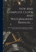 New And Complete Clock And Watchmakers' Manual ...: Comp. From The French. With An Appendix Containing A History Of Clock And Watchmaking In America by Anonymous