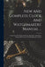 New And Complete Clock And Watchmakers' Manual ...: Comp. From The French. With An Appendix Containing A History Of Clock And Watchmaking In America by Anonymous