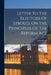 Letter To The Electors Of Stroud, On The Principles Of The Reform Act by John Russell (1st Earl )