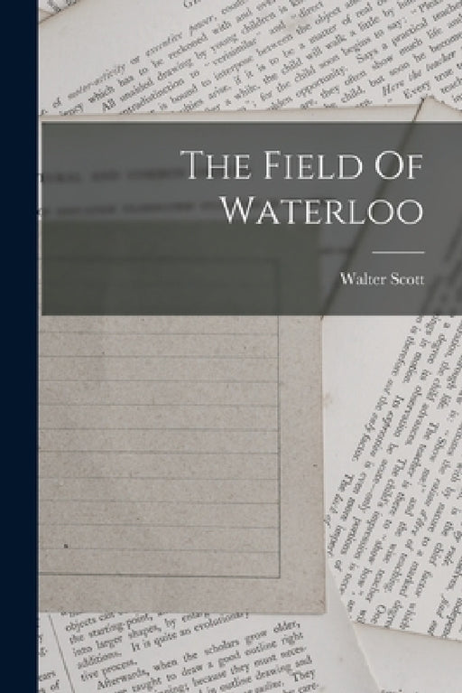 The Field Of Waterloo by Bart ). Walter Scott (Sir