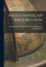 Anglo-American Bible Revision by M. Of the American Revision Committee