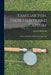 Familiar Fish, Their Habits and Capture: A Practical Book on Fresh-Water Game Fish by Eugene McCarthy