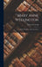 Mary Anne Wellington: The Soldier's Daughter, Wife and Widow by Richard Cobbold