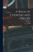 A Book of Cooking and Pastry by C. F. Pfau