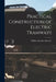 Practical Construction of Electric Tramways by William Rushton Bowker