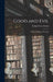 Good and Evil: A Study in Biblical Theology by Loring Woart Batten