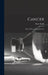 Cancer: Relief of Pain and Possible Cure by Skene Keith
