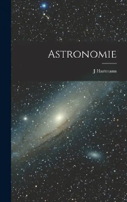 Astronomie by Hartmann J