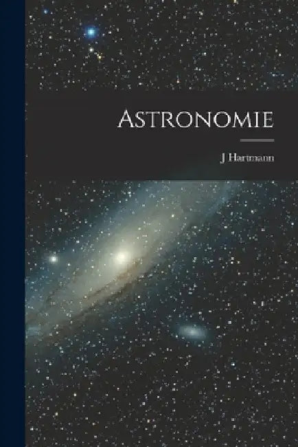 Astronomie by Hartmann J