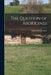 The Question of Aborigines by Alpheus Henry Snow