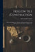 Hollow Tile Construction: A Practical Explanation of Modern Methods of Designing and Building Fireproof Residences of Hollow Tile by John Joseph Cosgrove