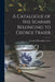 A Catalogue of the Scarabs Belonging to George Fraser by George Willoughby Fraser