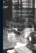 Orthopaedic Apparatus: A Series of Illustrated Plates, With Corresponding Descriptions of the Various Forms of Mechanism Employed in the Trea by Friedrich Gustav Ernst