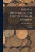 Mental Arithmetic, Or, First Lessons in Numbers: For Children by James Bates Thomson