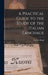 A Practical Guide to the Study of the Italian Language by Antonio Biaggi