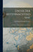Unter Der Mitternachtssonne: Durch Die Vulkan- Und Gletscherwelt Islands by Carl Gottlieb Friedrich Küchler