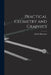 Practical Geometry and Graphics by David Allan Low