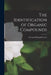 The Identification of Organic Compounds by George Ballingall Neave
