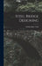 Steel Bridge Designing by Melville Baker Wells