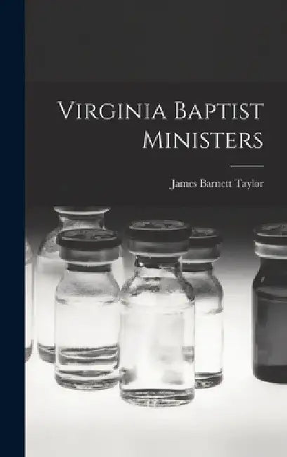 Virginia Baptist Ministers by James Barnett Taylor