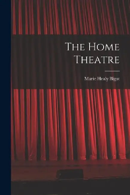 The Home Theatre by Marie Healy Bigot