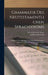 Grammatik Des Neutestamentlichen Sprachidioms: Als Sichere Grundlage Der Neutestamentlichen Exegese, Siebente Verbesserte und Vermehrte Auflage by Georg Benedikt Winer