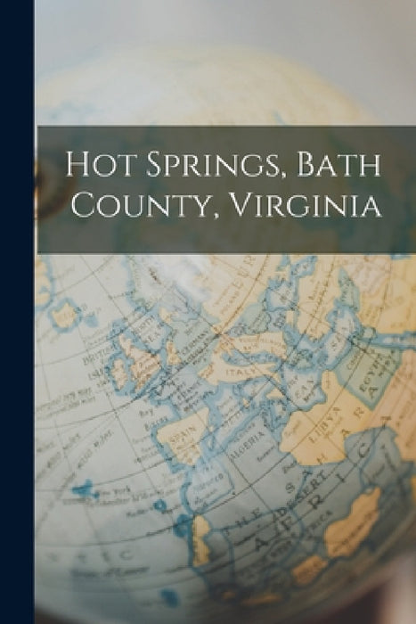 Hot Springs, Bath County, Virginia by Anonymous