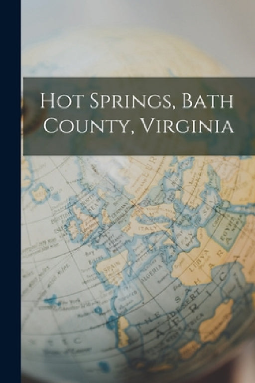 Hot Springs, Bath County, Virginia by Anonymous