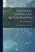 Canoeing, Sailing and Motor Boating: Practical Boat Building and Handling by Warren Hastings Miller