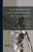 A Selection of Cases On the Law of Contracts: Edited and Annotated by Samuel Williston; Volume 2 by Samuel Williston