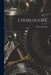 L'horlogerie by Henry Havard