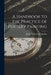 A Handbook to the Practice of Pottery Painting by John Charles Lewis Sparkes