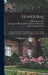 Honduras: Geographical Sketch, Natural Resources, Laws, Economic Conditions, Actual Development, Prospects of Future Growth by John Hampden Porter