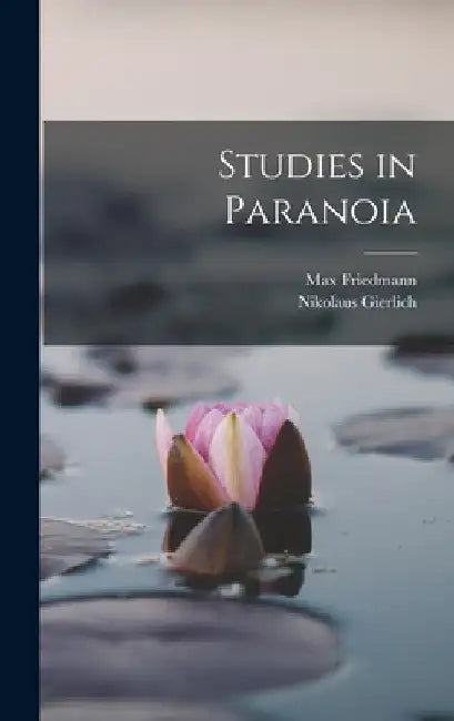 Studies in Paranoia by Nikolaus Gierlich