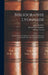 Bibliographie Lyonnaise: Recherches Sur Les Imprimeurs, Libraires, Relieurs Et Fondeurs De Lettres De Lyon Au Xvie Siècle by Henri Louis Baudrier