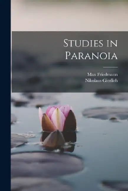 Studies in Paranoia by Nikolaus Gierlich