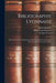 Bibliographie Lyonnaise: Recherches Sur Les Imprimeurs, Libraires, Relieurs Et Fondeurs De Lettres De Lyon Au Xvie Siècle by Henri Louis Baudrier, Julien Baudrier, Georges Tricou